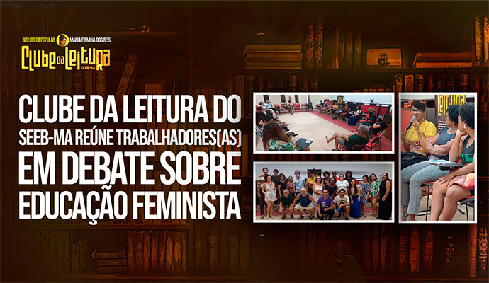 Clube da Leitura debate Educa��o Feminista